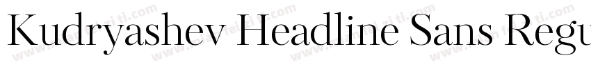 Kudryashev Headline Sans Regular字体转换